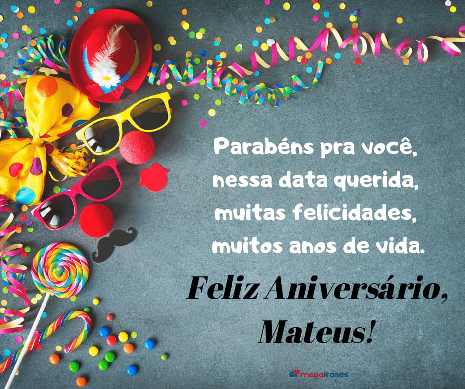 Mensagens De Parabéns E Feliz Aniversário Para Mateus 🎂 🎉