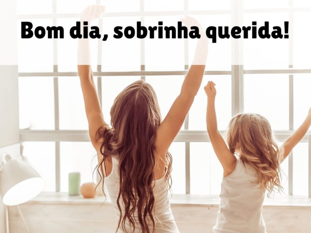 Mensagens de Bom Dia para Sobrinha 🌞 - Mega Frases Mensagens de Bom Dia para Sobrinha 🌞 - Mega Frases