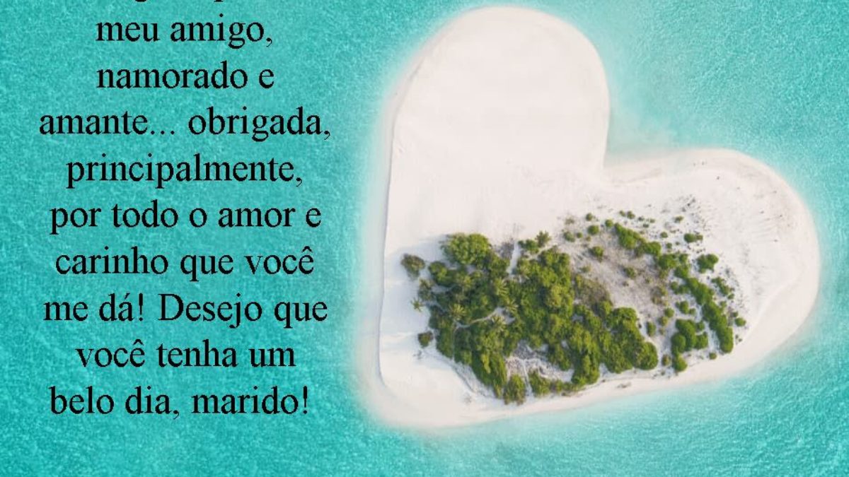 Mensagens de Bom dia para Marido Querido! 🌞 Mensagens de Bom dia para Marido Querido! 🌞