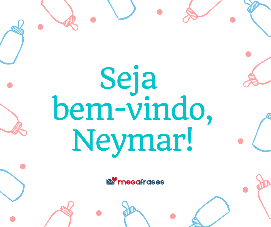 megafrases-seja-bem-vindo-neymar