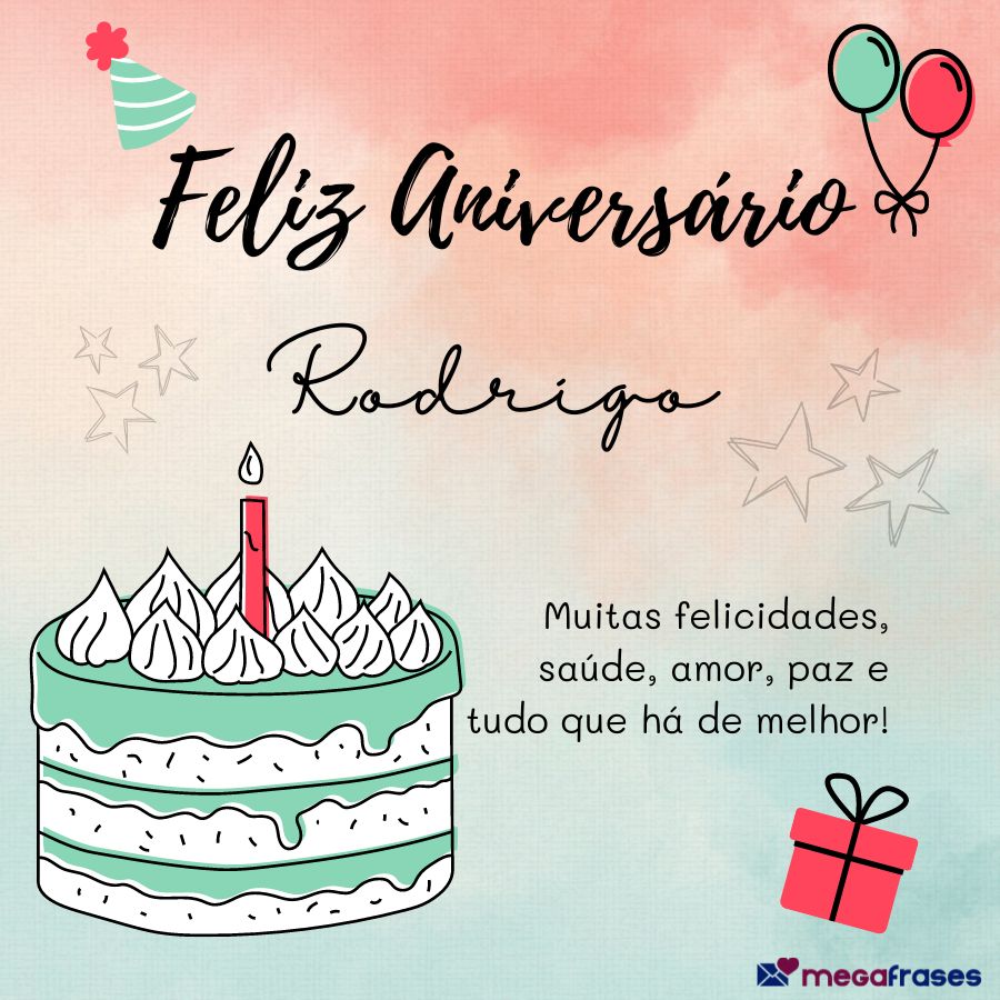 Mensagens de Parabéns e Feliz Aniversário para Rodrigo