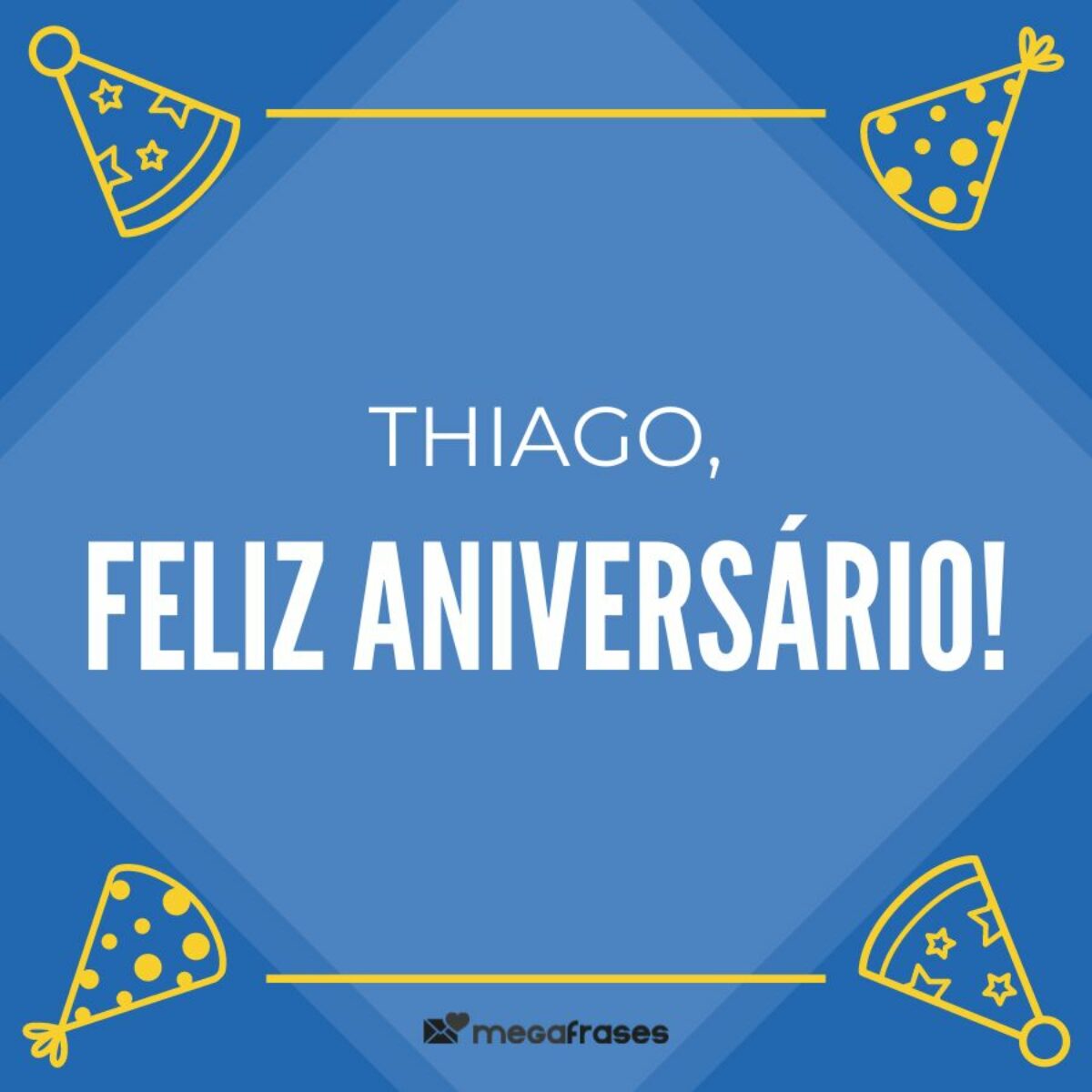 Mensagens de Parabéns e Feliz Aniversário para Thiago